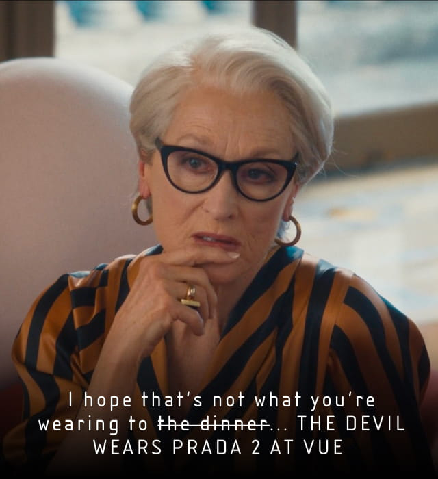 GET RUNWAY READY article film quote 1 - Devil wears Prada 2 at Vue