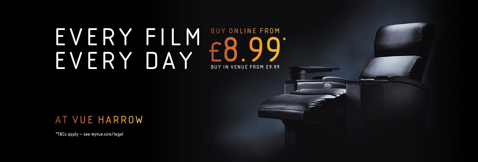 Every Day, Every Film from £8.99 at Vue Harrow